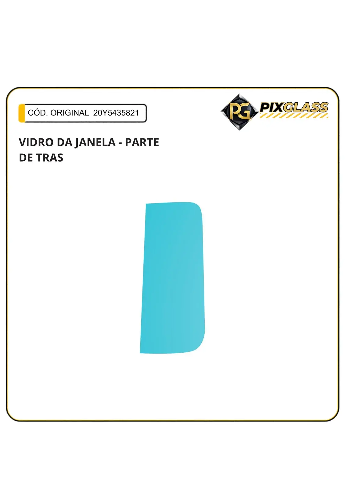 Vidro DA Janela - Parte DE Tras