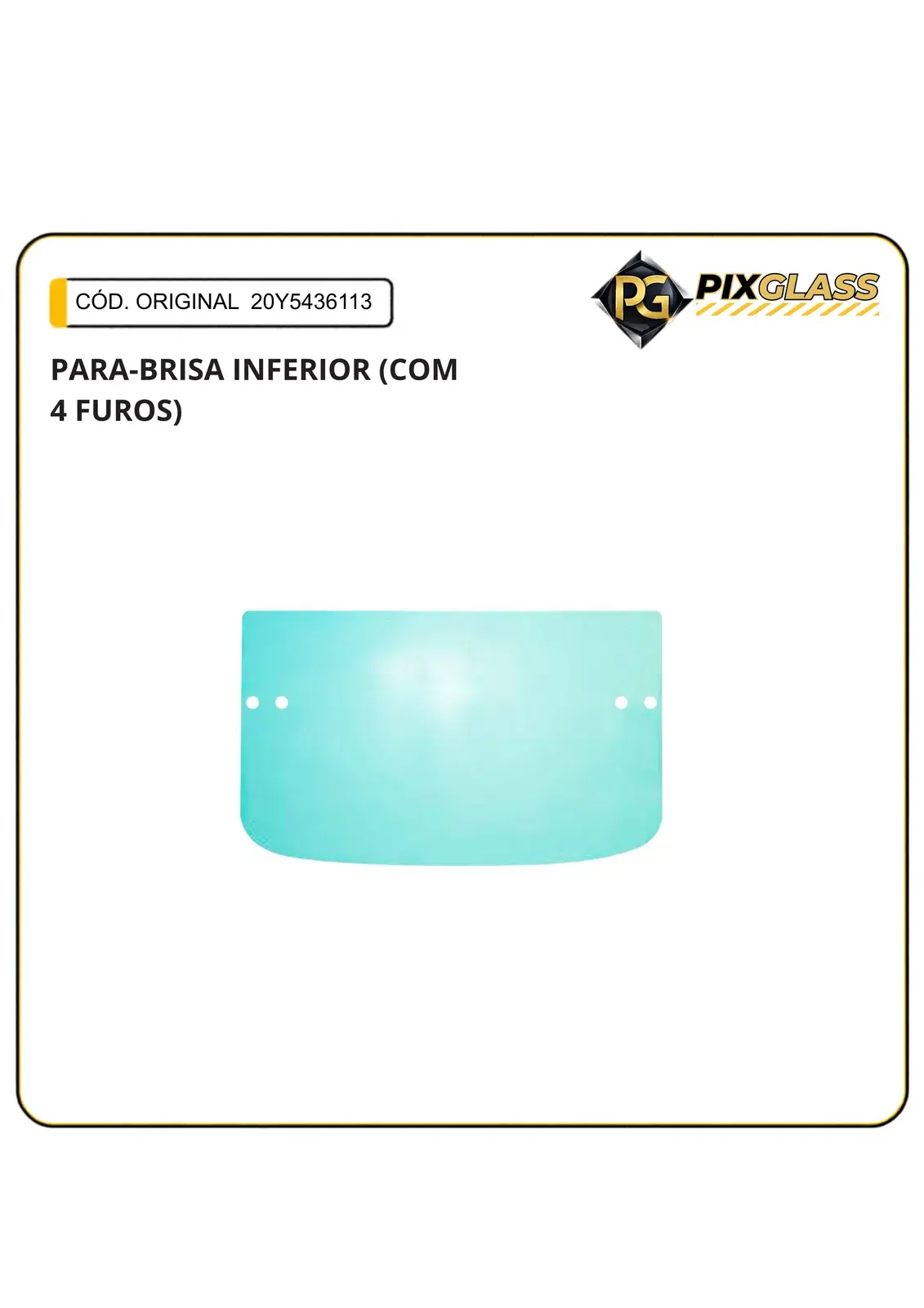Para-Brisa Inferior (com 4 Furos)