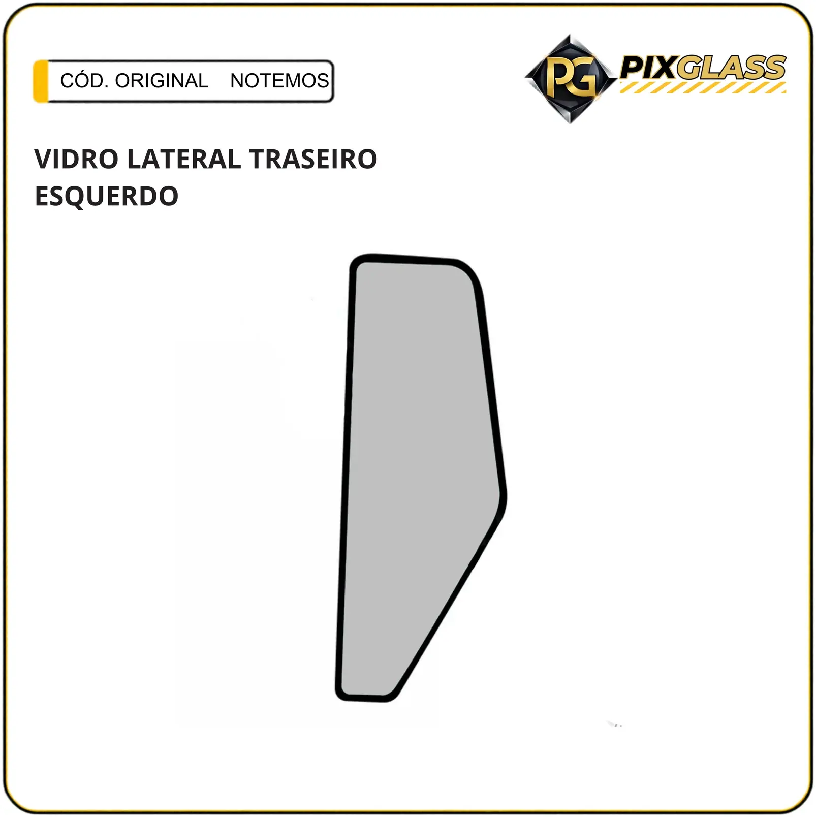 Vidro Lateral Traseiro Esquerdo