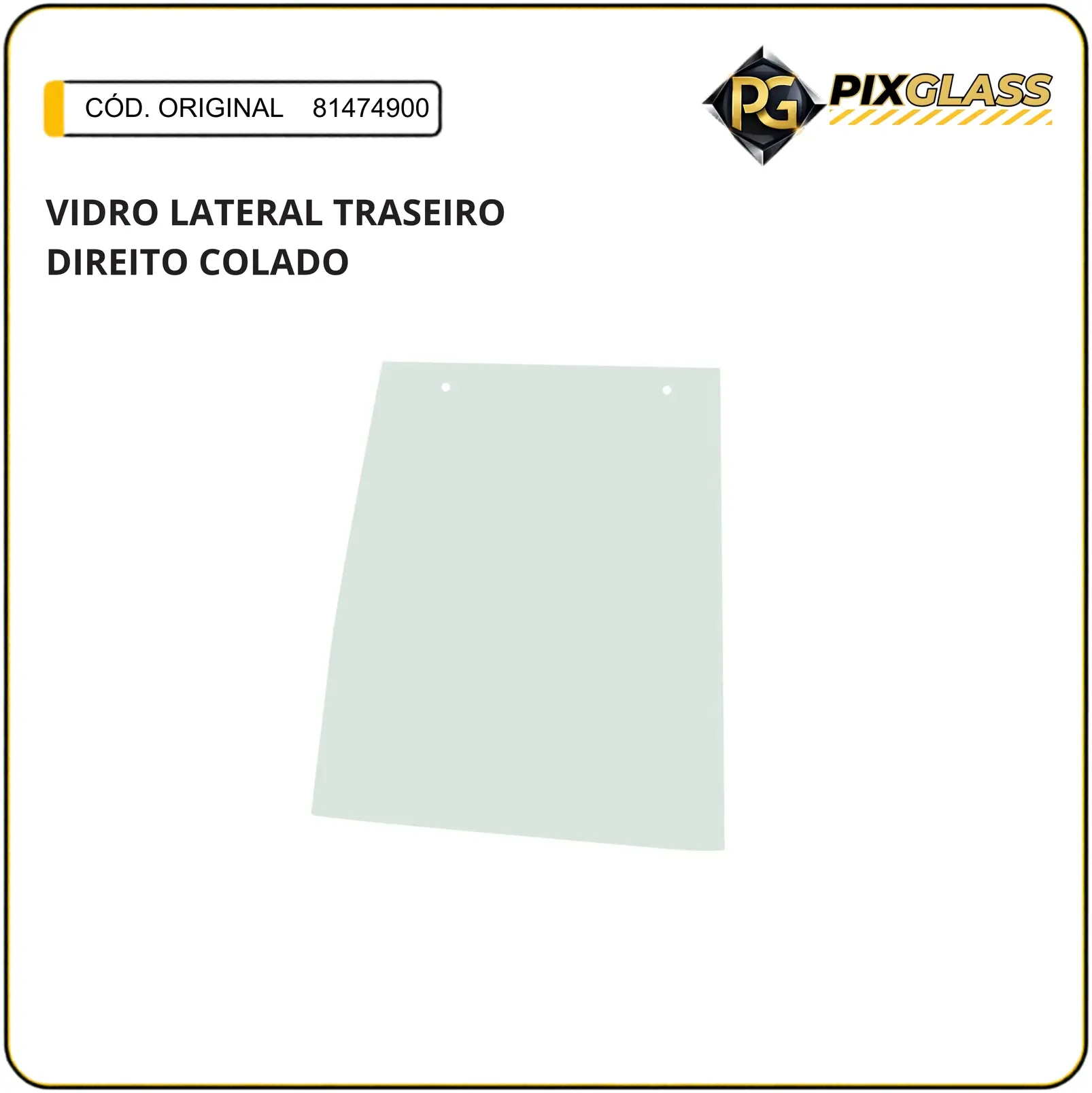 Vidro Lateral Traseiro Direito Colado