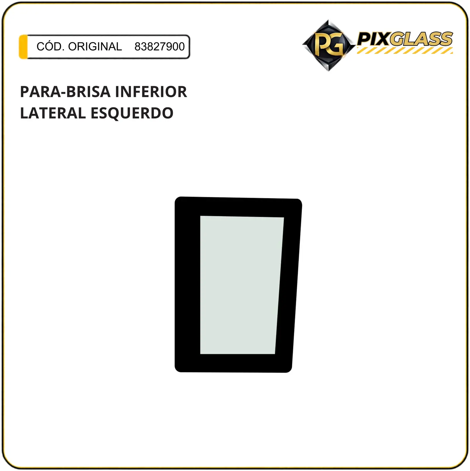 Para-Brisa Inferior Lateral Esquerdo